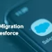 Salesforce Data Migration Best Practices for Paris-Based Companies